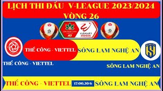 Viettel gặp Sông Lam Nghệ An vòng 26 VLeague 20232024 Cơ hội trụ hạng vẫn còn [upl. by Aimat]