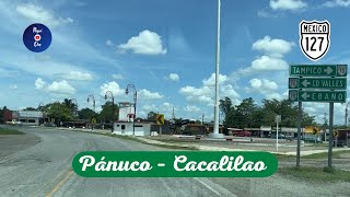 PÁNUCO – CACALILAO VERACRUZ [upl. by Atteuqaj]