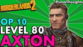 Borderlands 2 The BEST Level 80 OP 10 Axton the Commando Build and Skill Tree PumaThoughts [upl. by Aziaf351]