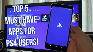 Top 5 MUST HAVE APPS For PS4 USERS [upl. by Ymrej]