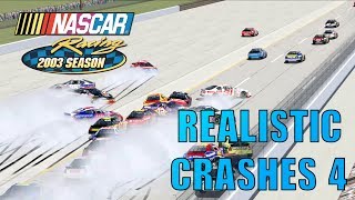 NR2003 Realistic Crashes 4 NASCAR Racing 2003 Season Crash Compilation [upl. by Olram787]