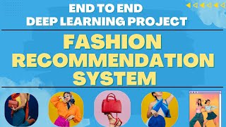 Fashion Recommendation System  Deep Learning Project Using TensorflowKeras [upl. by Naimerej]