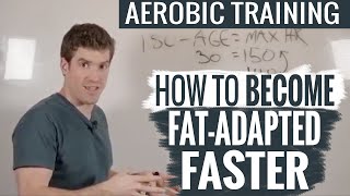 How To Become FatAdapted FASTER with LowIntensity Aerobic Training [upl. by Pauli]