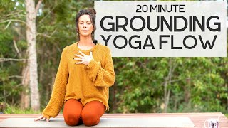 20 Minute GROUNDING Yoga Flow to Calm Your Body amp Mind [upl. by Nhojleahcim329]