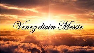 Venez divin Messie [upl. by Aviv]