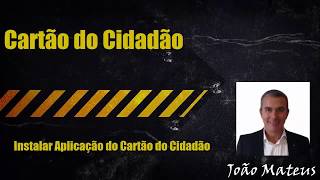 Instalar Aplicação do Cartão de Cidadão [upl. by Wakefield]