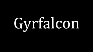 How to pronounce Gyrfalcon [upl. by Krauss]