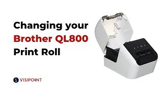 Changing your Brother QL800 Print Roll  VisiPoint [upl. by Divad]