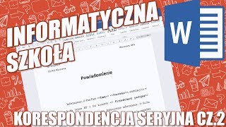 Word lekcja 7 Korespondencja seryjna cz2 [upl. by Nnylamme]