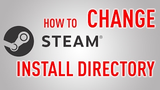 How To Change Steam Install Directory  Location [upl. by Rebmeced]