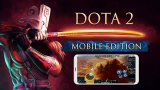 Dota 2 Mobile Gameplay Android APK amp IOS Download [upl. by Hnao]