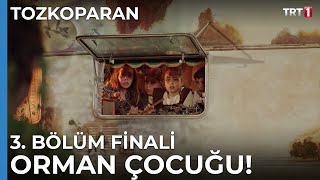 Orman çocuğu Tozkoparan 3 Bölüm [upl. by Hakon876]