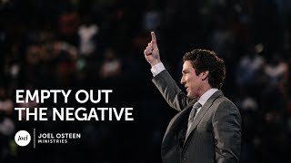 Joel Osteen  Empty Out The Negative [upl. by Kale]