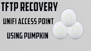 How To Perform TFTP Recovery on UniFi Access Point  Windows  Using Pumpkin Software [upl. by Aznerol]