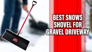 Best Snow Shovel for Gravel Driveway  A Helpful Guide Our top selections [upl. by Hubsher]