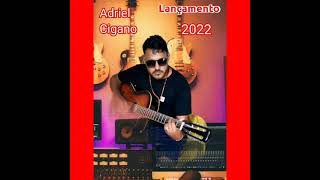 Adriel Cigano 2022  Quando a morte de vez me levar [upl. by Safko888]