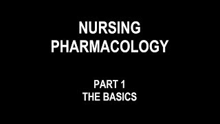 Nursing Pharmacology  Part 1 Fundamentals  Basics [upl. by Innob]