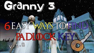 ALL LOCATION OF PADLOCK KEY IN GRANNY 3  GRANNY HORROR GAME  GAME TOWN [upl. by Katinka]