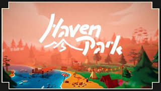 Haven Park  Relaxing Camp Building Game Full Playthrough [upl. by Dublin353]