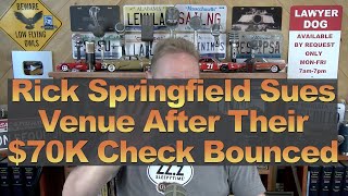 Rick Springfield Sues Venue After Their 70K Check Bounced [upl. by Monty]