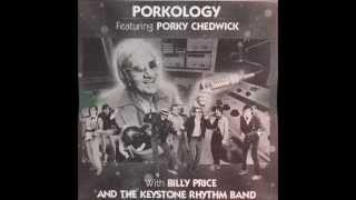 Porky Chedwick with Billy Price amp the Keystone Rhythm Band  Porkology  1984 [upl. by Nnyloj]