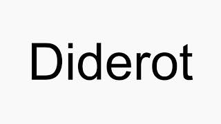 How to pronounce Diderot [upl. by Seigler]