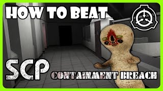 How to Beat SCP Containment Breach  Explained in 6 minutes or less FULL GUIDE [upl. by Enomahs]