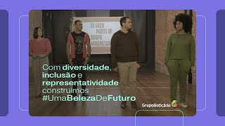 Grupo Boticário  UmaBelezaDeFuturo com diversidade e inclusão [upl. by Ayotl]