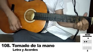 Tomado de la mano con el yo voy  Letra y acordes Tutorial Guitarra 108 [upl. by Etsirhc339]