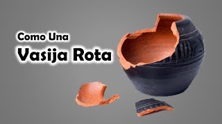 Como Una Vasija Rota Reflexion [upl. by Oigroig]