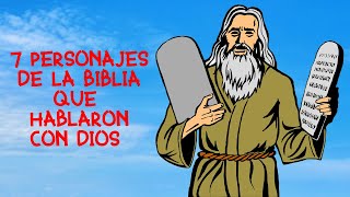 7 PERSONAJES DE LA BIBLIA QUE HABLARON CON DIOS [upl. by Grimbal]