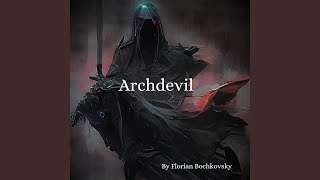 Archdevil [upl. by Atilamrac]