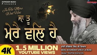 Bhai Joginder Singh Ji Riar  Ja Tu Mere Wal Hai HD Video  New Shabad 2019  Expeder Music [upl. by Lleryd]