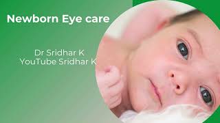 Newborn eye care Eye care in newborn babies Nasolacrimal duct obstruction Dr Sridhar K [upl. by Ahso]