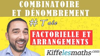 Factorielle et arrangements Combinatoire et dénombrement [upl. by Odnesor]