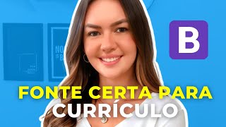 Qual fonte certa para usar no currículo produzido no Canva  Beatriz Fontele [upl. by Nennerb256]