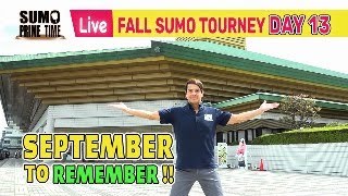 FALL SUMO TOURNEY DAY 13  SEPTEMBER TO REMEMBER [upl. by Dlopoel]