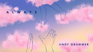 Andy Grammer  quotAlwaysquot Official Audio [upl. by Ahsienor]