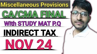 Miscellaneous Provisions IDT Revision Video  CACMA FINAL NOV 24  CA Final Bro [upl. by Attiuqihc]