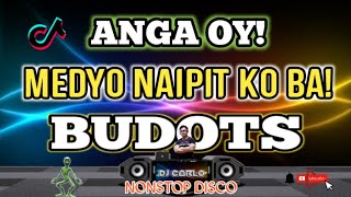 ANGA OY BUDOTS BUDOTS NONSTOP DISCO REMIX 2023 ftDjArvin x DjCarlo On The Mix [upl. by Arihs943]