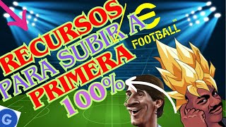 🚨🔥RECURSOS PARA SUBIR A PRIMERA 100  🔥🚨  EFOOTBALL 24  EFOOTBALL 24 MOBILE ☢️ [upl. by Lalise]