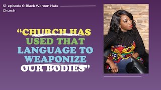 Everybody Hates Church  Episode 007 Black Women Hate Church  Ekemini Uwan [upl. by Binny]