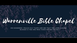 Warrenville Bible Chapel  72124 [upl. by Suedama760]