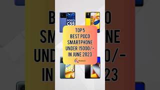 TOP 5 Best POCO Smartphone Under 15000 In June 2023  Realtech [upl. by Barhos]