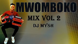 BEST OF KIKUYU MWOMBOKO MIX VOL 2 DJ MYSH Ft KamokoKawhiteKamaruHm kariukiMusaimo2022 [upl. by Henson]