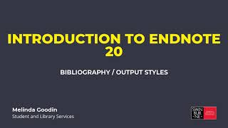 Introduction to EndNote 20 basics  Bibliography styles  output styles [upl. by Grega365]