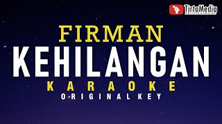 kehilangan  firman karaoke [upl. by Atsyrhc]