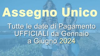 Pagamenti Assegno Unico Inps sino a Giugno 2024 [upl. by Nnairac]