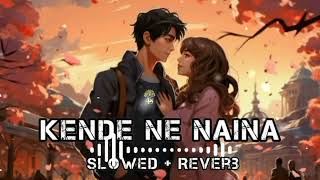 Kainde Re Naina [upl. by Nwadal]