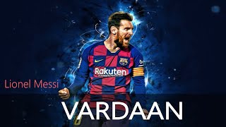 VARDAAN  Messi Song [upl. by Aix]